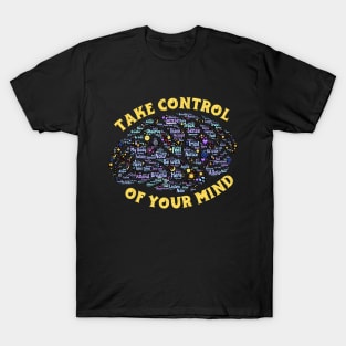 Take Control Of Your Mind Yellow T-Shirt